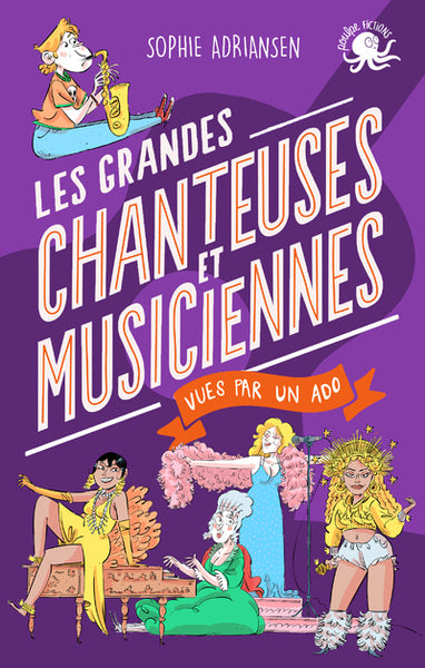 100 % Bio - Les Grandes chanteuses et musiciennes vues par un ado