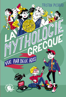 100 % vrai - La mythologie grecque vue par deux ados