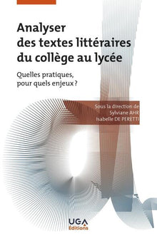 Analyser des textes littéraires du collège au lycée