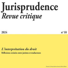 Jurisprudence - Revue critique L’interprétation du droit