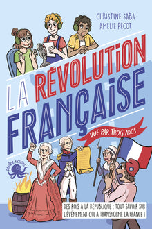 La Révolution française, vue par trois ados