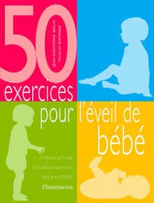 50 exercices pour l'éveil de bébé