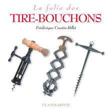 La folie des tire-bouchons