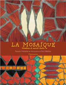 La mosaïque, création et savoir-faire