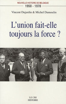 L union fait elle toujours la force ?