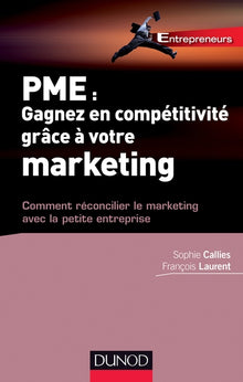 PME : Gagnez en compétitivité grâce à votre marketing