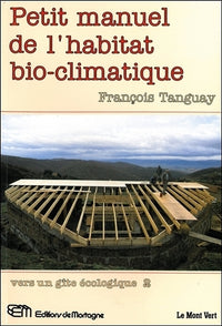 Petit manuel de l'habitat bio-climatique
