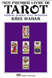 Mon premier livre de tarot - Méthode pratique d'art divinatoire