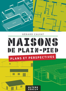 Maisons de plain-pied: Plans et perspectives