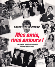 Mes amis, mes amours !