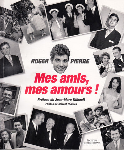 Mes amis, mes amours !