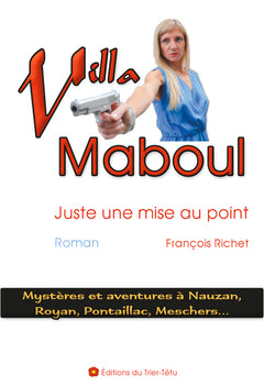 Villa Maboul (Juste une mise au point)