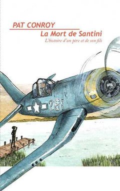La mort de Santini : L'histoire d'un père et de son fils
