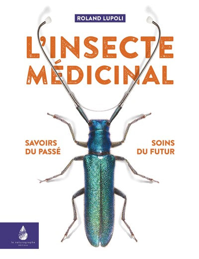L'insecte médicinal