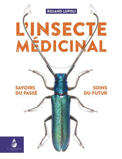 L'insecte médicinal