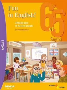 Fun in english! 6e et 5e SEGPA. Activités pour la classe d'anglais