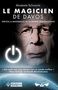 Le magicien de Davos - vérité(s) et mensonge(s) de la grande réinitialisation