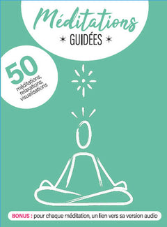 Méditations guidées - 50 méditations, relaxations, visualisations à lire ou écouter - Coffret