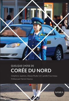 QUELQUE CHOSE DE COREE DU NORD