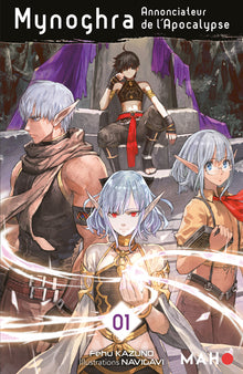 Mynoghra, Annonciateur de l'apocalypse - Tome 01