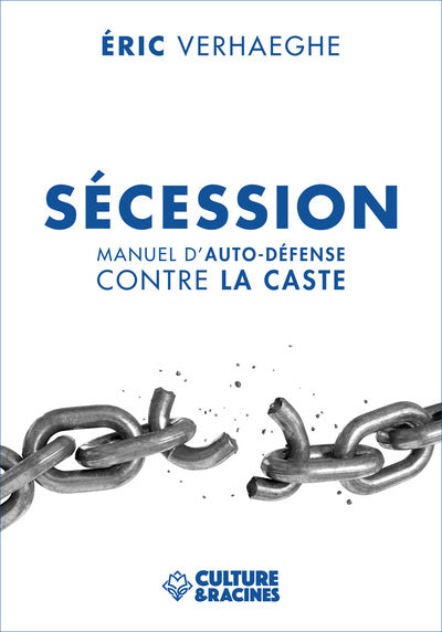 Secession : Manuel d'auto-défense contre la caste