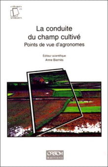 La conduite du champ cultivé