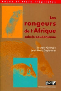 Les rongeurs de l'Afrique sahélo-soudanienne