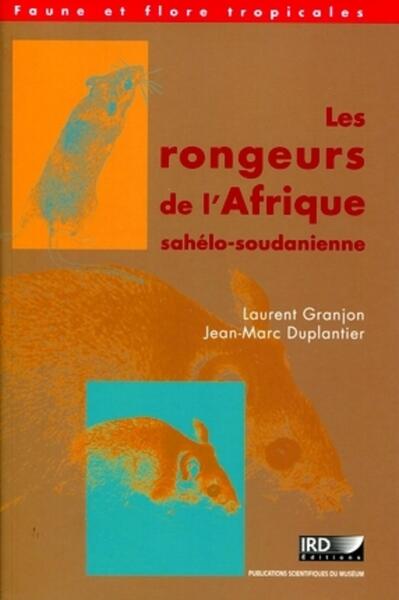 Les rongeurs de l'Afrique sahélo-soudanienne