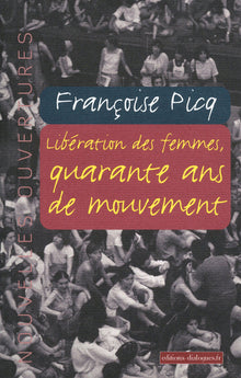 libération des femmes, quarante ans de mouvement