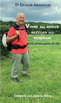 Vivre au mieux, accéder au bonheur