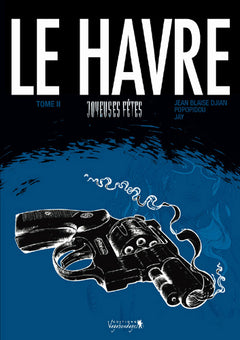 Le Havre Tome 2 : Joyeuses fêtes