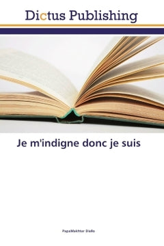Je m'indigne donc je suis