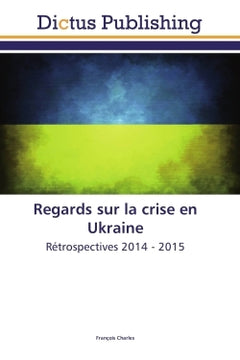 Regards sur la crise en Ukraine