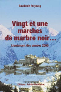 Vingt et une marches de marbre noir