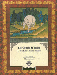 Les contes de Jataka le roi Rabsel et autres histoires - Vol 2