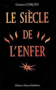le siècle de l'enfer