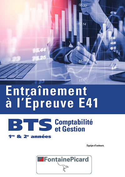 Entraînement à l'épreuve E41 BTS comptabilité et gestion 1er et 2e année