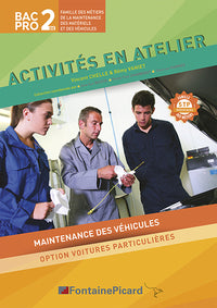 Activités en atelier 2de Bac Pro maintenance des véhicules