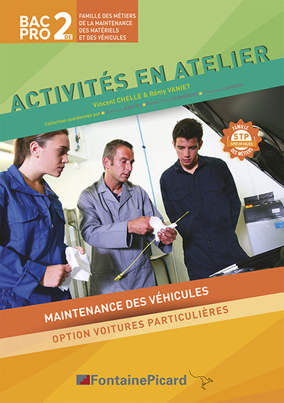 Activités en atelier 2de Bac Pro maintenance des véhicules