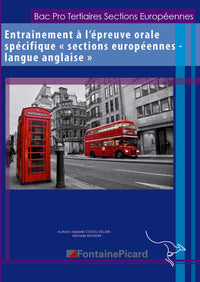 BAC PRO ENTRAINEMENT A L'EPREUVE ORALE SPECIFIQUE SECTIONS EUROPEENNES LANGUE ANGLAISE