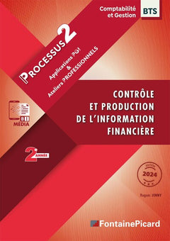 Contrôle et production de l'information financière BTS CG 2e année: Processus 2 Applications PGI & ateliers professionnels
