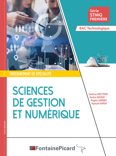 Sciences de gestion et numérique Enseignement de spécialité Série STMG Première Bac Technologique