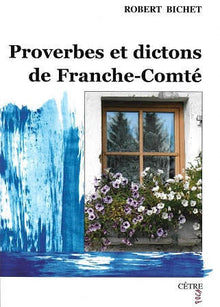 Proverbes et dictions de Franche-Comté