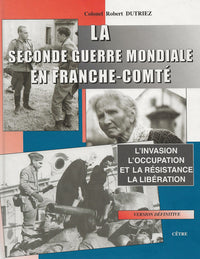 La Seconde Guerre mondiale en Franche-Comté