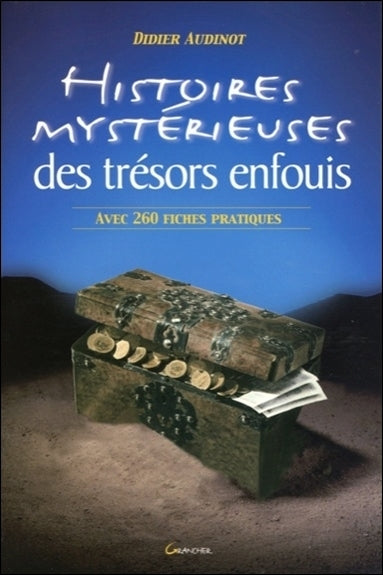 Histoires mystérieuses des trésors enfouis