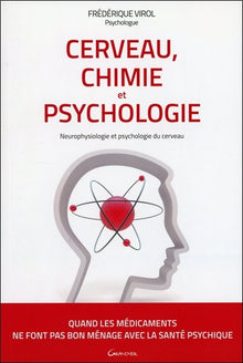 Cerveau, Chimie et Psychologie