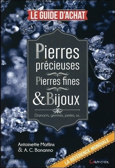 Pierres précieuses - Pierres fines & Bijoux