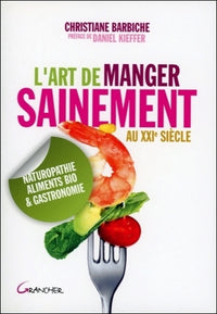 Art de manger sainement au XXIè siècle
