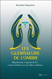 Les guérisseurs de l'ombre