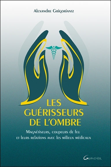 Les guérisseurs de l'ombre